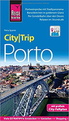Reise Know-How CityTrip Porto: Reiseführer mit Faltplan und kostenloser Web-App