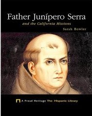 Father Junipero Serra and the California Missions