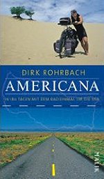 Americana: In 180 Tagen mit dem Rad einmal um die USA
